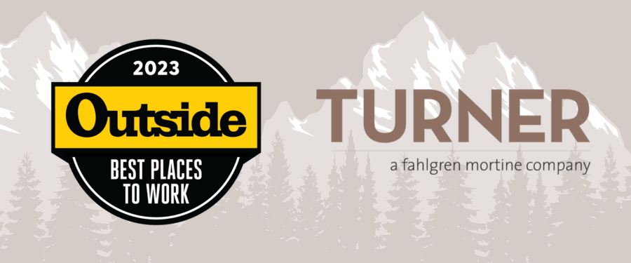 Turner is one of Outside Magazine's Best Places to Work for 2023